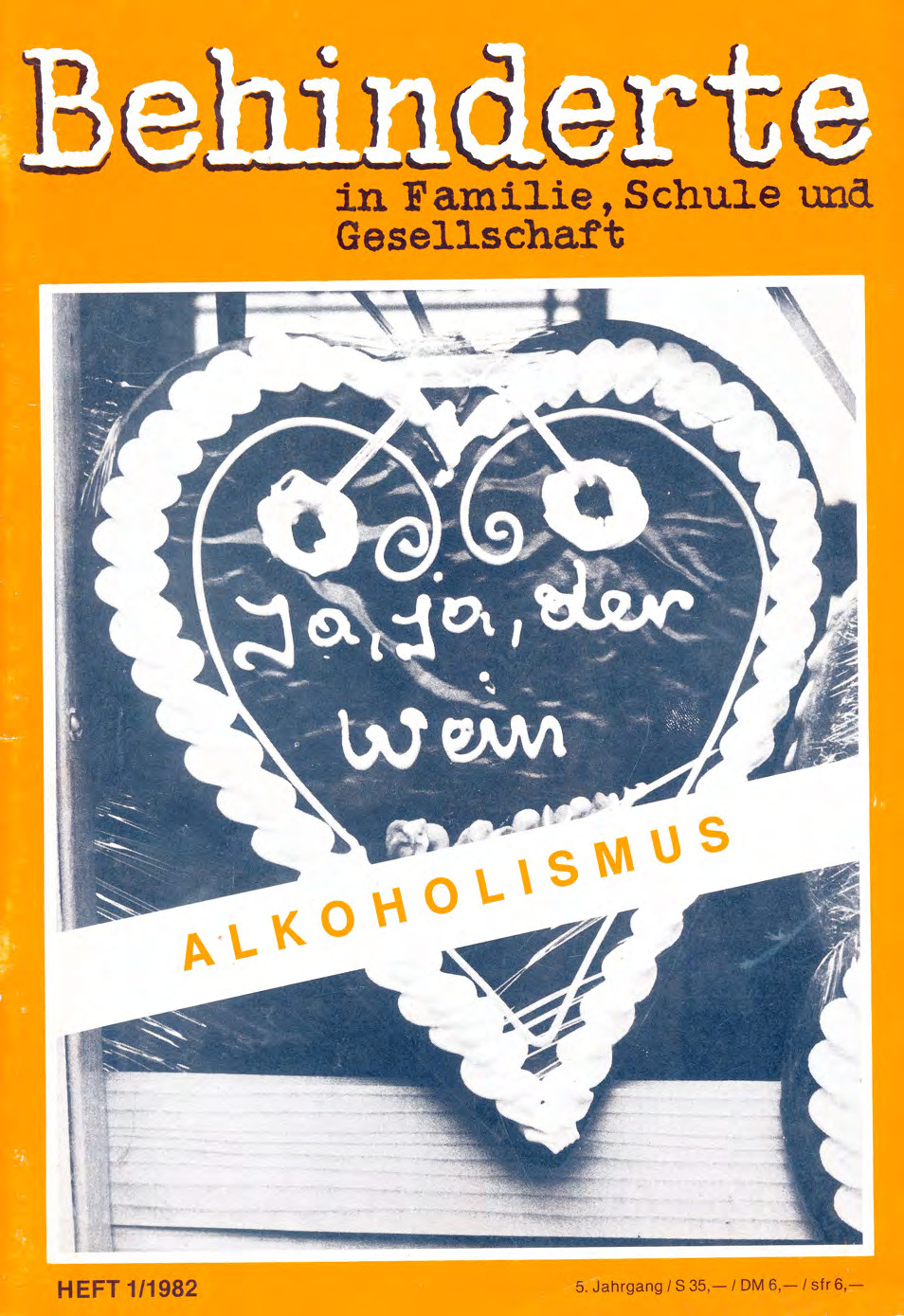 Titelbild der Zeitschrift BEHINDERTE MENSCHEN, Ausgabe 1/1982 "Alkoholismus"