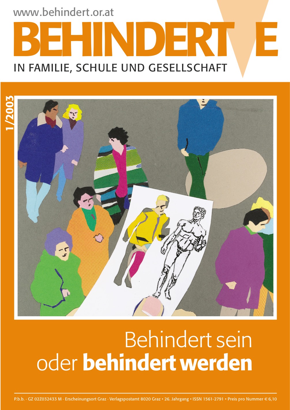 Titelbild der Zeitschrift BEHINDERTE MENSCHEN, Ausgabe 1/2003 "Behindert-sein oder behindert werden"