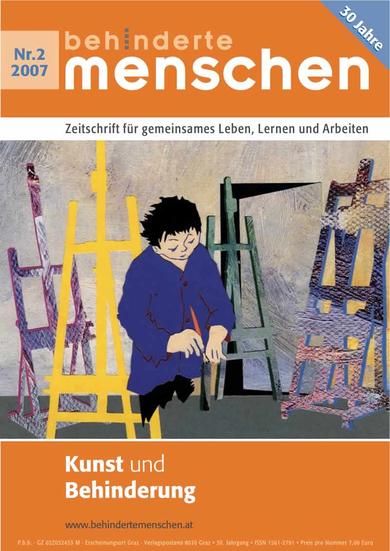 Titelbild der Zeitschrift BEHINDERTE MENSCHEN, Ausgabe 2/2007 "Kunst und Behinderung"
