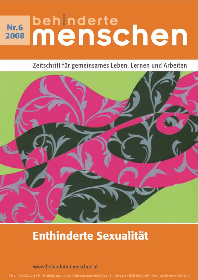Titelbild der Zeitschrift BEHINDERTE MENSCHEN, Ausgabe 6/2008 "Enthinderte Sexualität"
