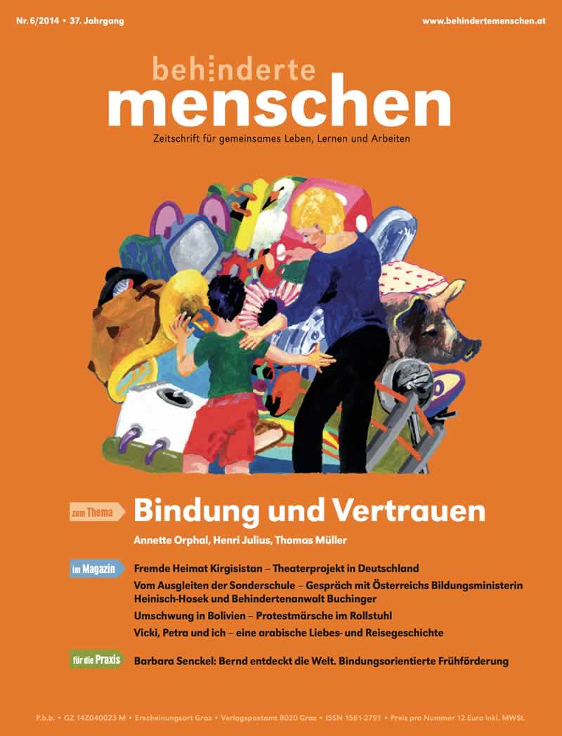 Titelbild der Zeitschrift BEHINDERTE MENSCHEN, Ausgabe 6/2014 "Bindung und Vertrauen"