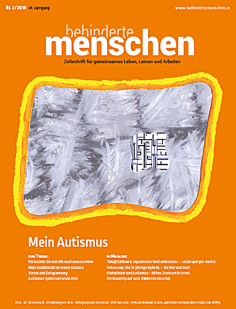 Titelbild der Zeitschrift BEHINDERTE MENSCHEN, Ausgabe 2/2018 "Mein Autismus"